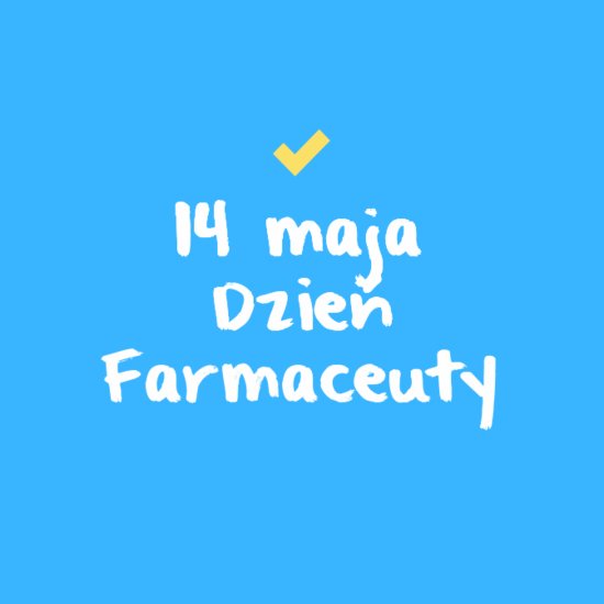 Niebieska kartka z napisem 14 maja Dzień Farmaceuty